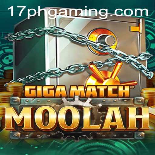 The Intricacies of GigaMatchMoolah: A Deep Dive into the Game with a Twist of 17PH