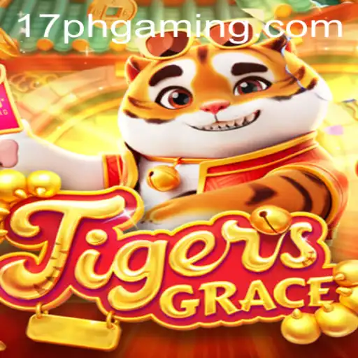Exploring the Exciting World of TigersGrace: A Journey into 17PH